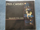 Phil Carmen, Walkin' The Dog / LP / ch