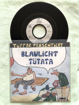 Tüff 86, Blaulicht Tütata / sch