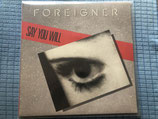 Foreigner, Say You Will / Maxi-Single 45 Umdrehungen / r