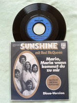 Sunshine, Maria, Maria wann kommst du zu mir