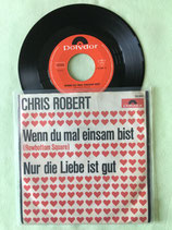 Chris Roberts, Wenn du mal einsam bist / sch