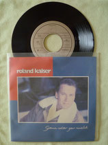 Roland Kaiser, Ganz oder gar nicht / sch