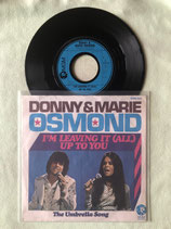Donny  & Marie Osmond, I'm Leaving It (All) Up To You