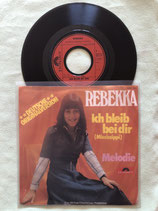 Rebekka, Ich bleib bei dir / sch