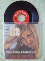 Gitte, Wie deine Mutter ist / sch