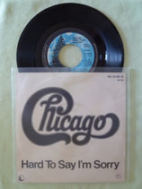 Chicago, Hard To Say I'm Sorry / r