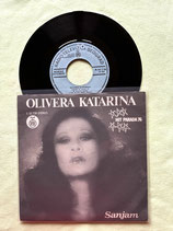 Olivera Katarina, Sanjam