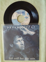 Peter Maffay, Ich will bei Dir sein / deutsch