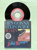 John Kongos, He’s Gonna Step On You Again / r