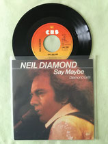 Neil Diamond, Say Maybe