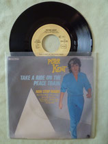 Peter Kent, Take A Ride On The Peace Train / deutsch