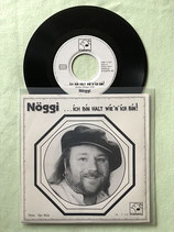 Nöggi, ...ich bin halt wie n ich bin! / chv