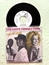 Creative Connection, Call My Name / deutsch