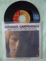Howard Carpendale, Sag nicht, es war einaml / sch