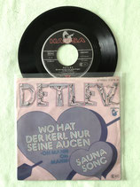 Detlev, Wo hat der Kerl nur seine Augen / sch