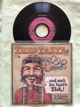 Theo Taste, ... und auch Du hast'n Tick! / sch