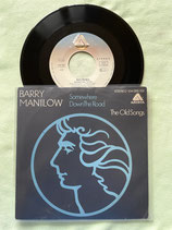 Barry Manilow, Somewhere Down The Road