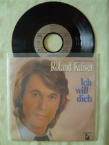 Roland Kaiser, Ich will dich / sch