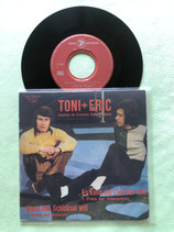Toni + Eric, Es kann ein Lied nur sein / ch