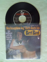 Bert Beel, Hey Josephine leg' Dich doch hin / sch