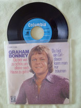 Graham Bonney, Du bist viel zu schön, um alleine nach Hause zu geh’n / sch