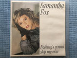 Samantha Fox, Nothing's Gonna Stop Me Now / Maxi-Single 45 Umdrehungen