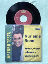 Arturo Testa, Nur eine Rose / sch