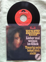 Renate Kern, Lieber mal weinen im Glück / sch