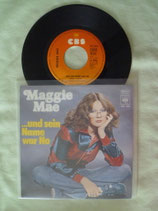 Maggie Mae, ...und sein Name war No / sch