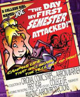 A College Girl Named Joe: Year 1: "The Day My First Semester Attacked!"