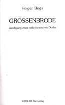 Grossenbrode - Werdegang eines ostholsteinischen Dorfes, Holger Bogs ,Reprint in Leinen gebunden