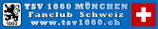 TSV 1860 Fanclub Schweiz Aufkleber (gross)