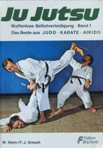 Ju-Jutsu - Waffenlose Selbstverteidigung Band 1