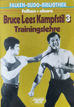Bruce Lees Kampfstil 3 - Trainingslehre