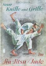 Neue Kniffe und Griffe - Erich Rahn - Jiu-Jitsu / Judo