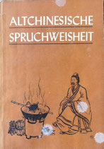 Altchinesische Spruchweisheiten