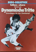 Dynamische Tritte - Grundlagen für den Zweikampf