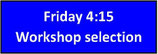 FRI 4:15 workshop