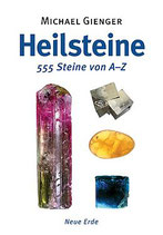 Heilsteine 555 Steine von A-Z - Michael Gienger