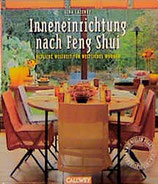 Gina Lazenby: Inneneinrichtung nach Feng Shui: Östliche Weisheit für westliches Wohnen.