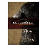 Gut gerüstet - Kettenhemd und Rüstungen selbst gemacht