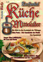 Karfunkel - Küche im Mittelalter Nr. 4 mit Rezeptspecial