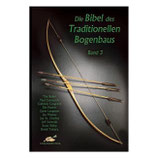 Die Bibel des Traditionellen Bogenbaus - Band 3