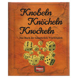 Knobeln Knöcheln Knockeln - Das Buch der klassischen Würfelspiele