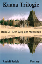 Kaana Trilogie Band 02: Der Weg der Menschen