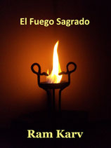 E-Book (Libro en versión digital) El Fuego Sagrado (Ram Karv).