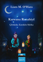 Karwana Ronahiyê - Çîrokeke Zarokên Stêrka - LIAM M. O'HARA