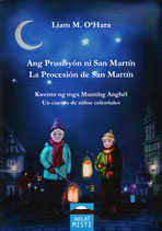 Ang Prusisyón ni San Martín | La Procesión de San Martín - Kwento ng mga Muntíng Anghél | Un cuento de niños celestiales - LIAM M. O'HARA