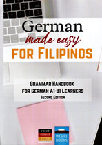 German made easy for Filipinos - Grammar Handbook for German A1-B1 Learners Second Edition - PINAY GERMAN TUTOR