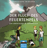 Der Fluch des Feuertempels - Ein Abenteuer in Indonesien (Hörspiel)